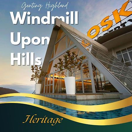Windmill Upon Hills Luxurious Sky Villa 360 Sky Pool Heated Pool Mountainous Genting View Genting Highland By Heritage Genting Highlands Eksteriør billede